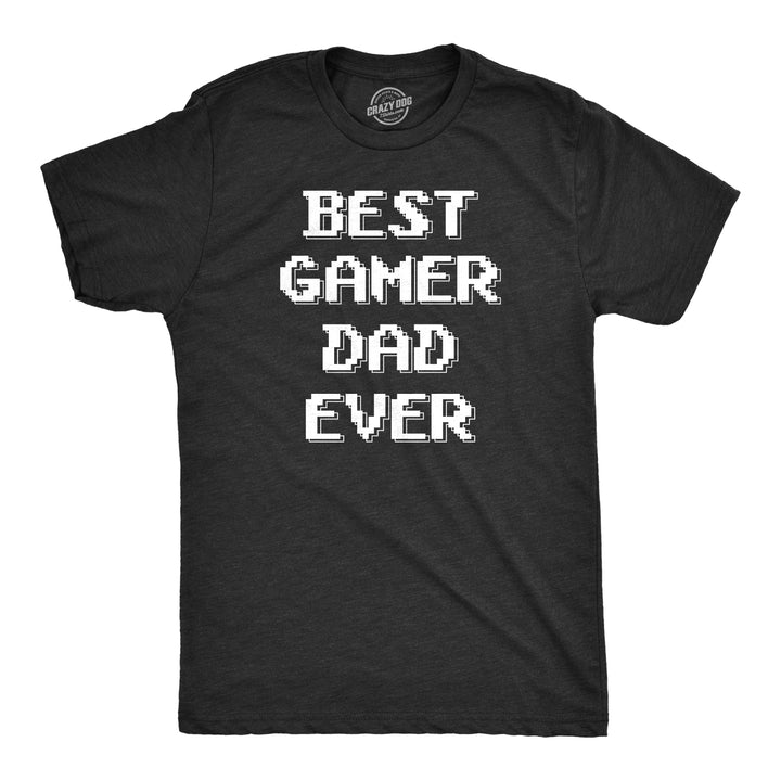 Funny Heather Black Best Gamer Dad Ever Mens T Shirt Nerdy Father's Day Video Games retro Tee