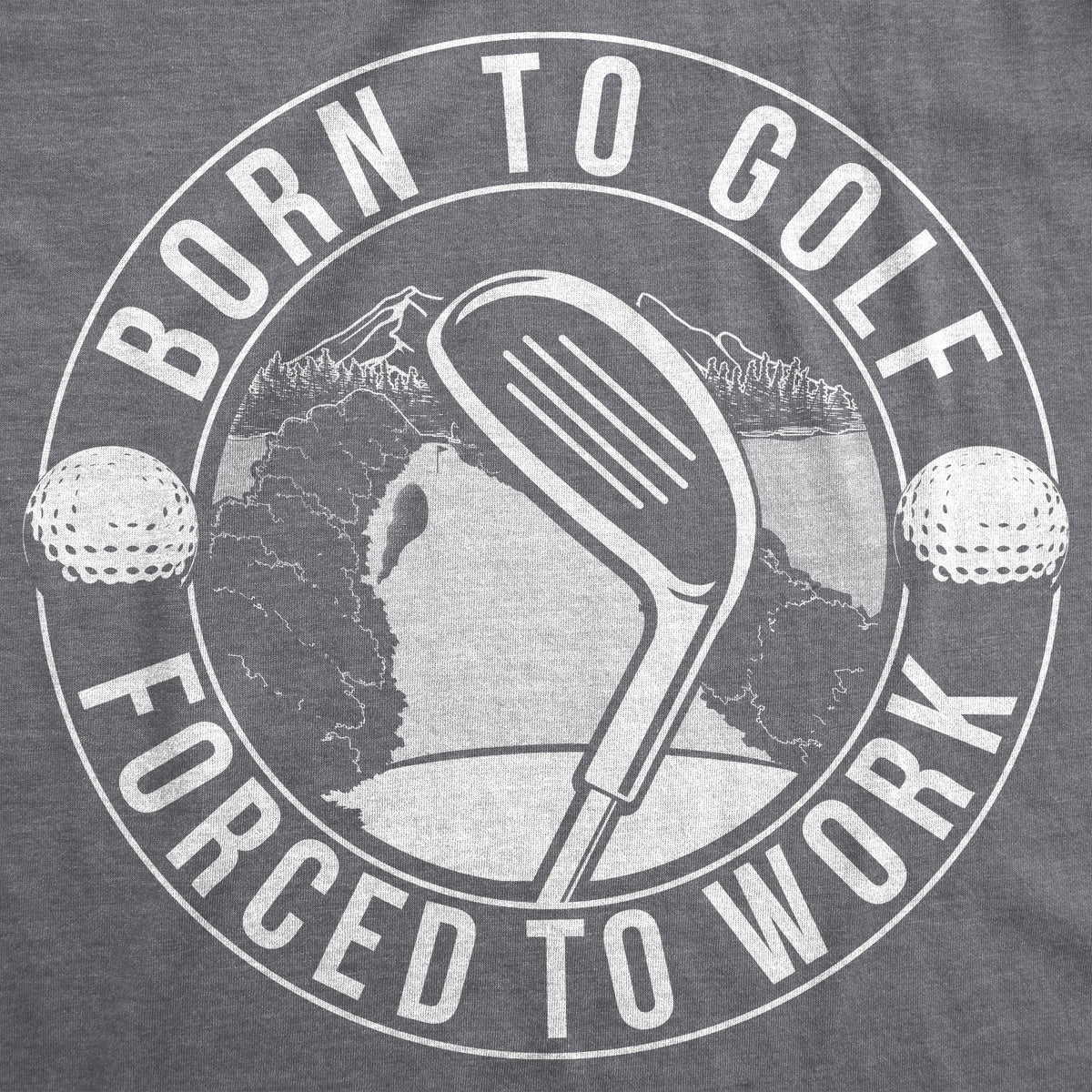 Born To Golf Men&#39;s T Shirt