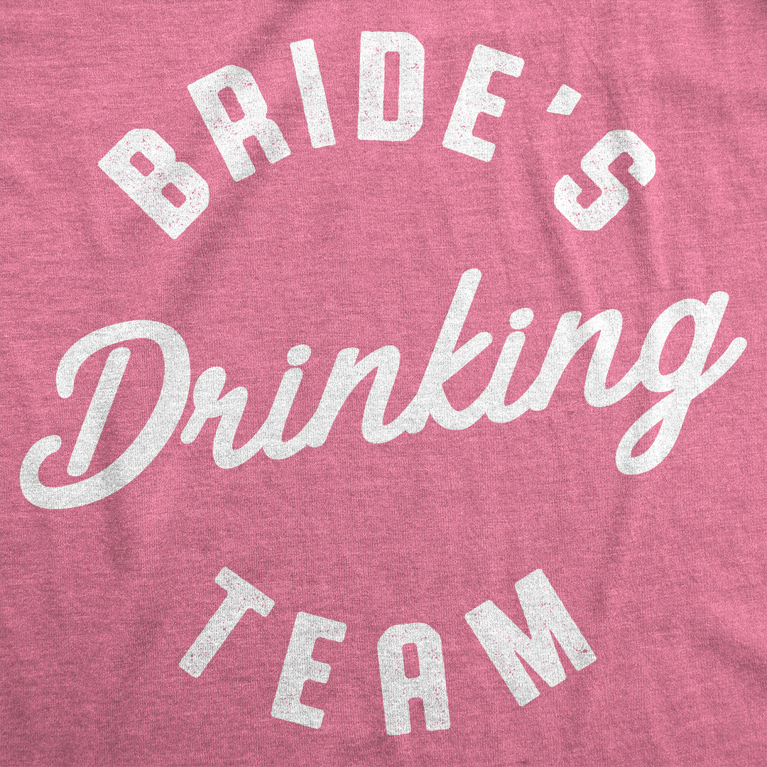 Bride's Drinking Team Women's T Shirt