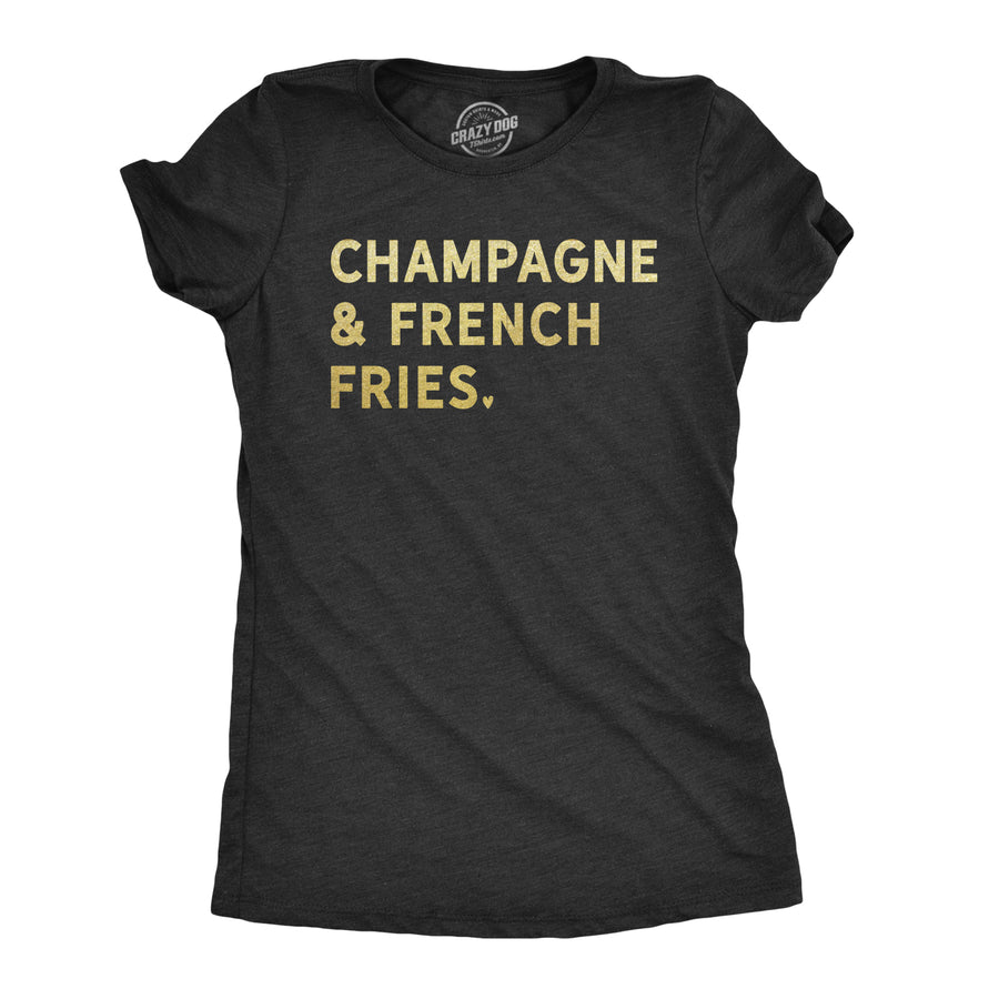 Funny Heather Black Champagne And French Fries Womens T Shirt Nerdy Drinking Tee