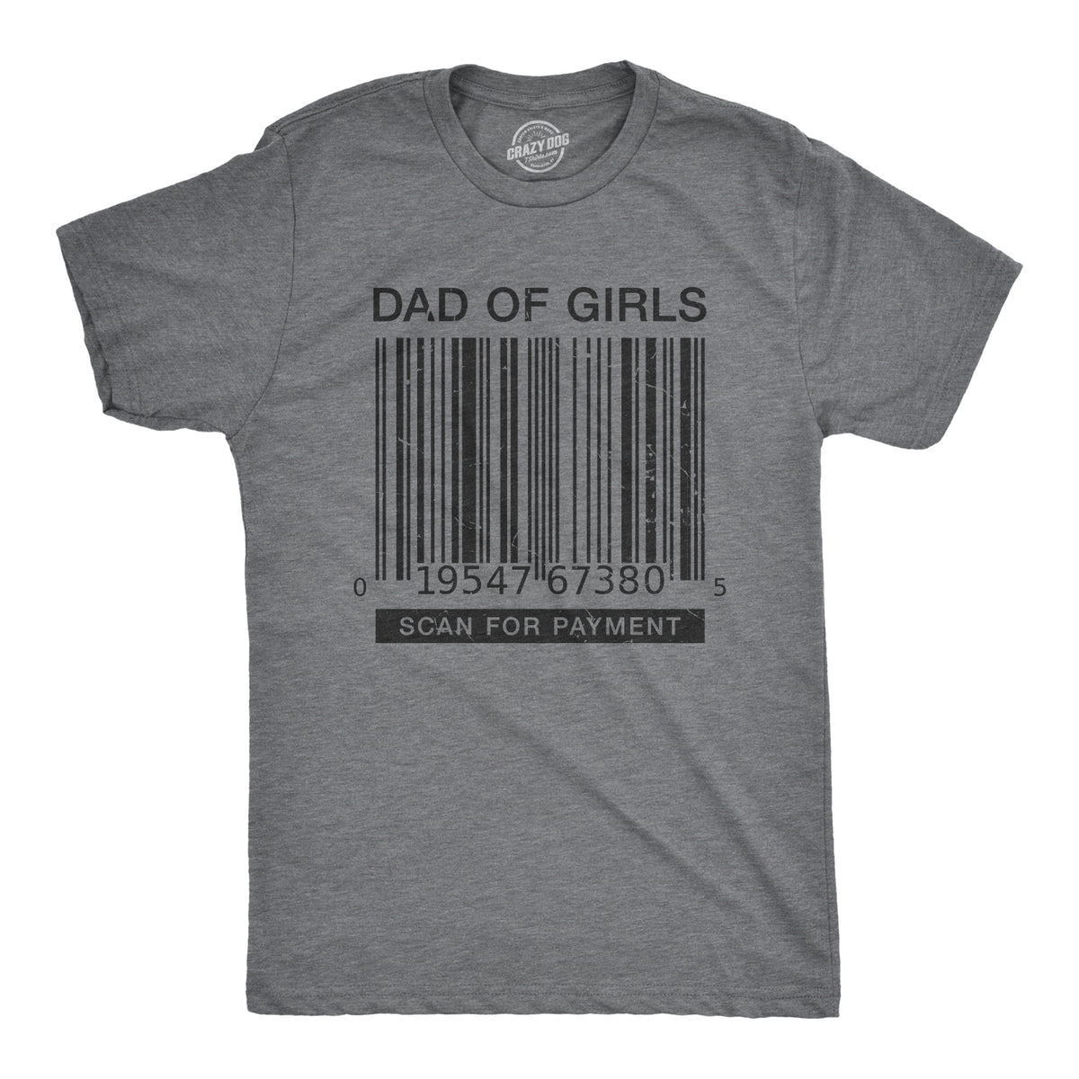 Funny Dark Heather Grey - Girls Barcode Dad Of Girls Mens T Shirt Nerdy Father&#39;s Day Tee