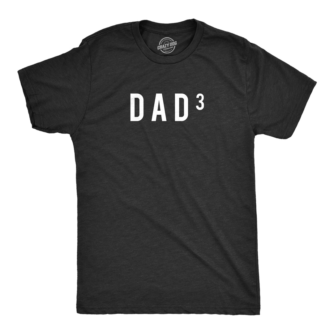 Funny Heather Black - Cubed Dad To The Third Mens T Shirt Nerdy Father's Day Tee