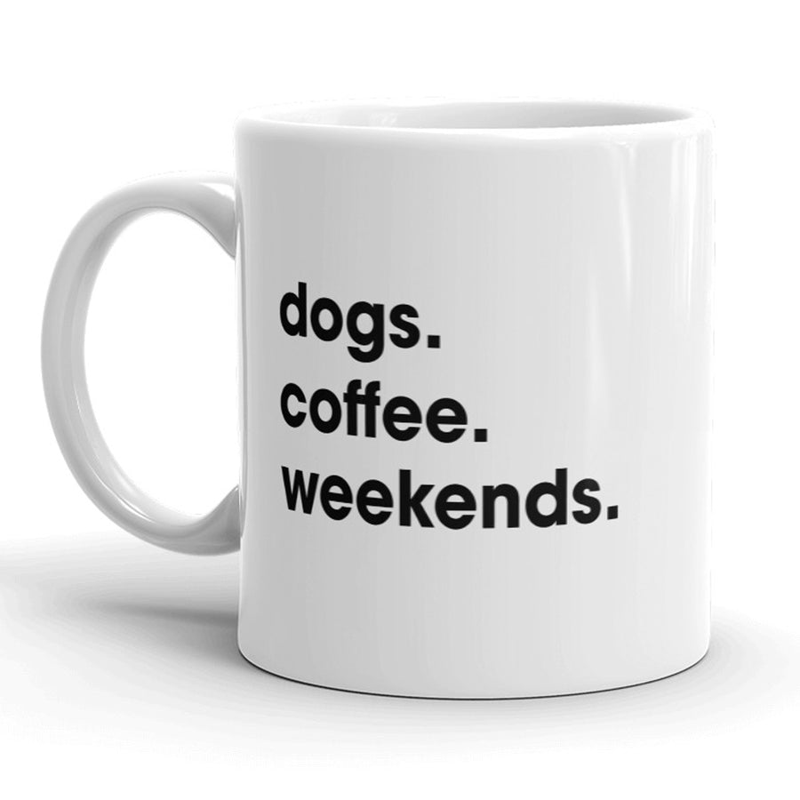 Funny White Dogs Coffee Weekends Coffee Mug Nerdy dog Tee