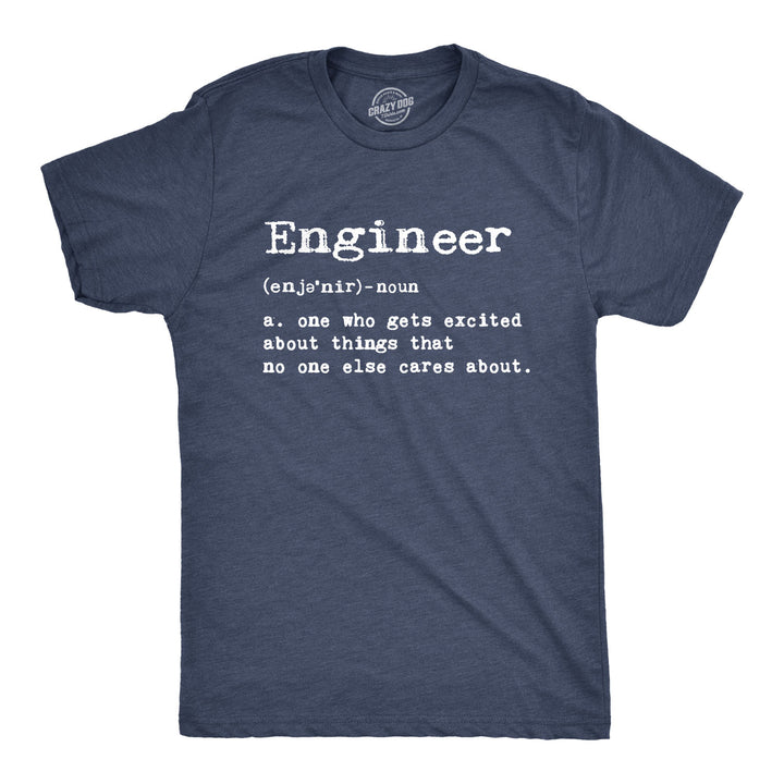 Funny Heather Navy Engineer Definition Mens T Shirt Nerdy Office Nerdy Tee