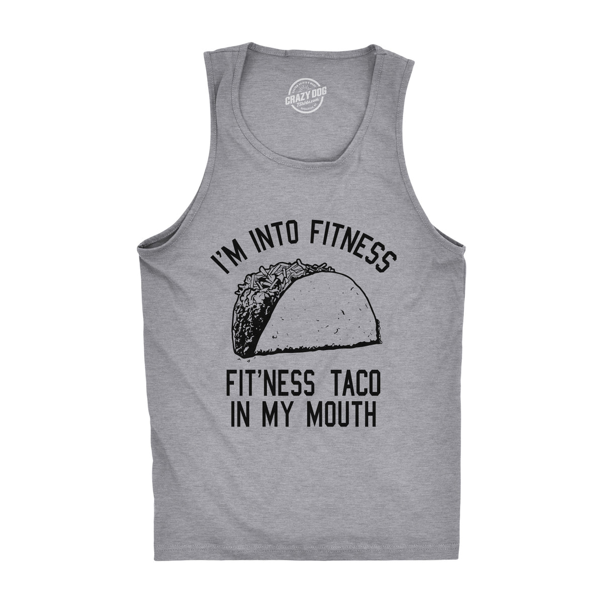 Funny Light Heather Grey - Fitness Taco I&#39;m Into Fitness Fit&#39;ness Taco In My Mouth Mens Tank Top Nerdy Cinco De Mayo Fitness Tee
