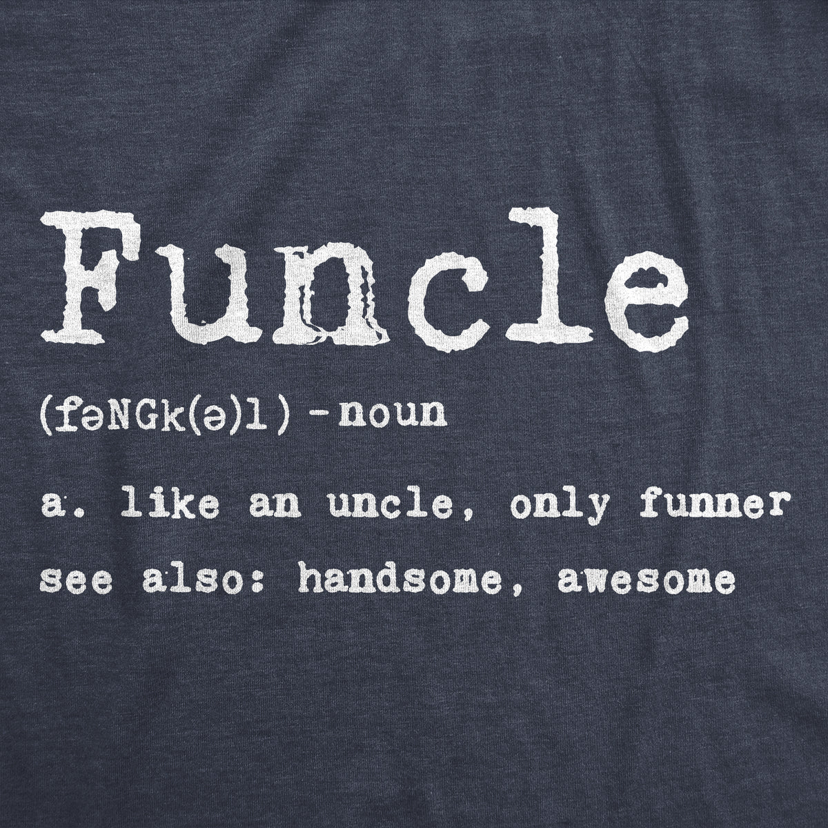Fly Fishing Funny Uncle Definition Theme Shirt - TeeUni