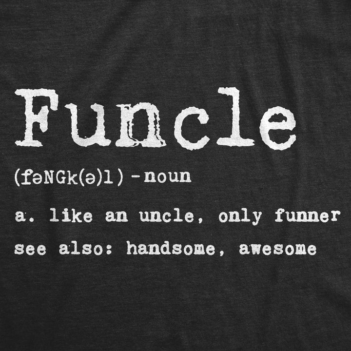 Funcle Defintion Men's T Shirt