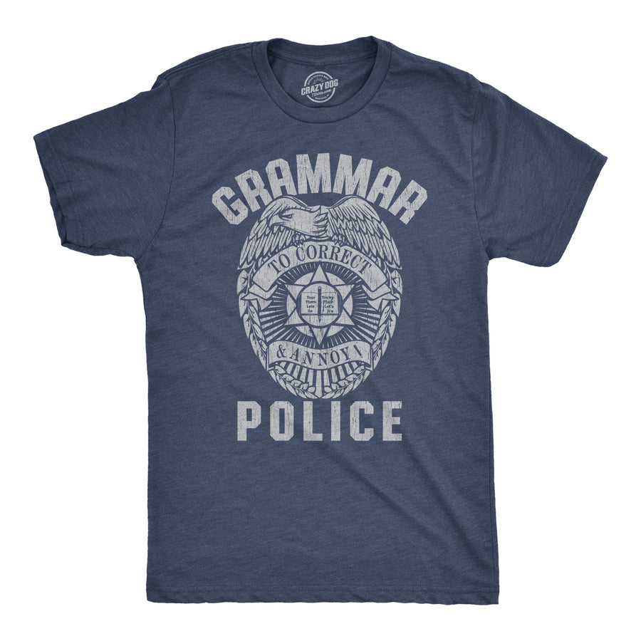 Funny Heather Navy Grammar Police Mens T Shirt Nerdy Sarcastic Tee