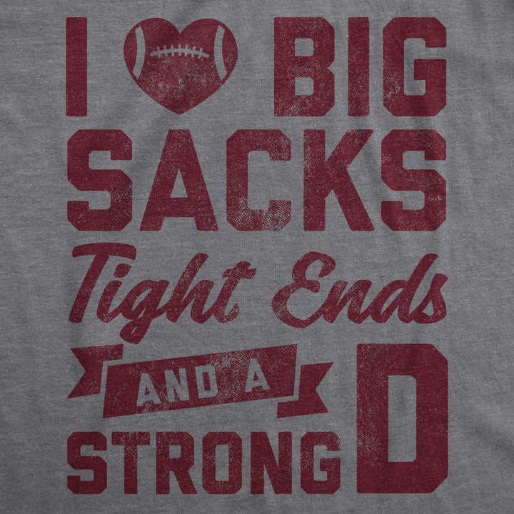 I Love Big Sacks Women's T Shirt