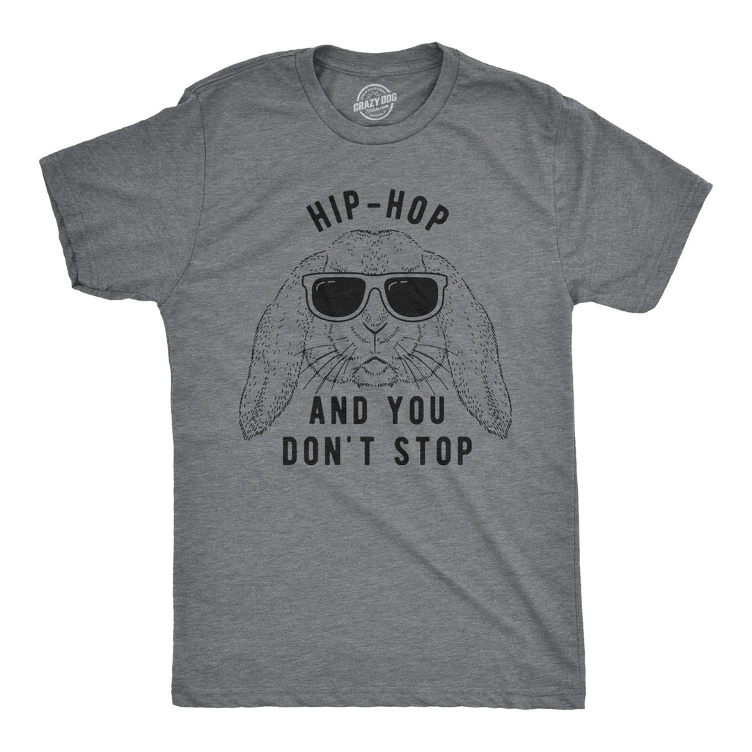 Funny Dark Heather Grey Hip-Hop And You Don't Stop Mens T Shirt Nerdy Easter music Tee