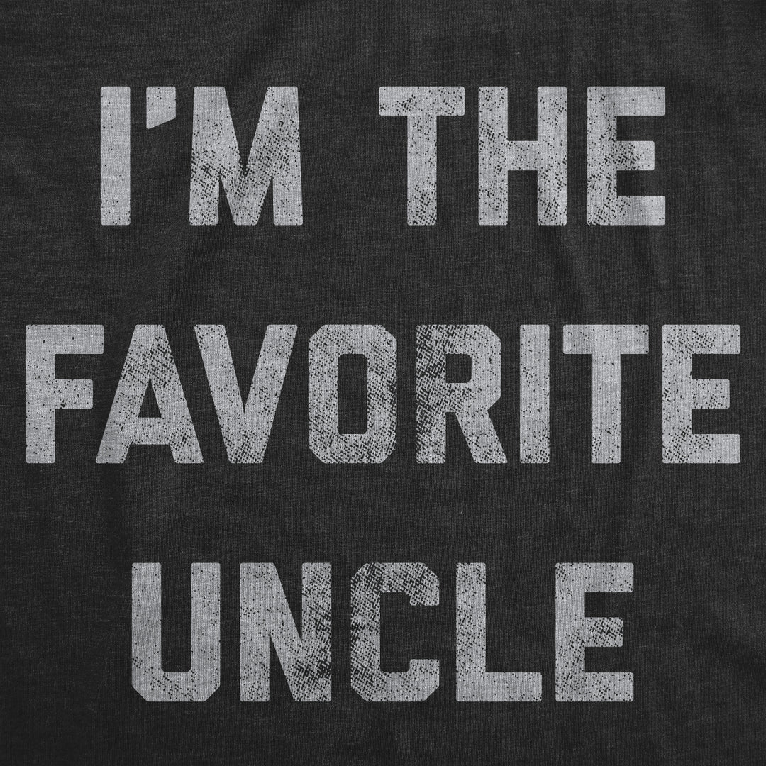 I'm The Favorite Uncle Men's T Shirt