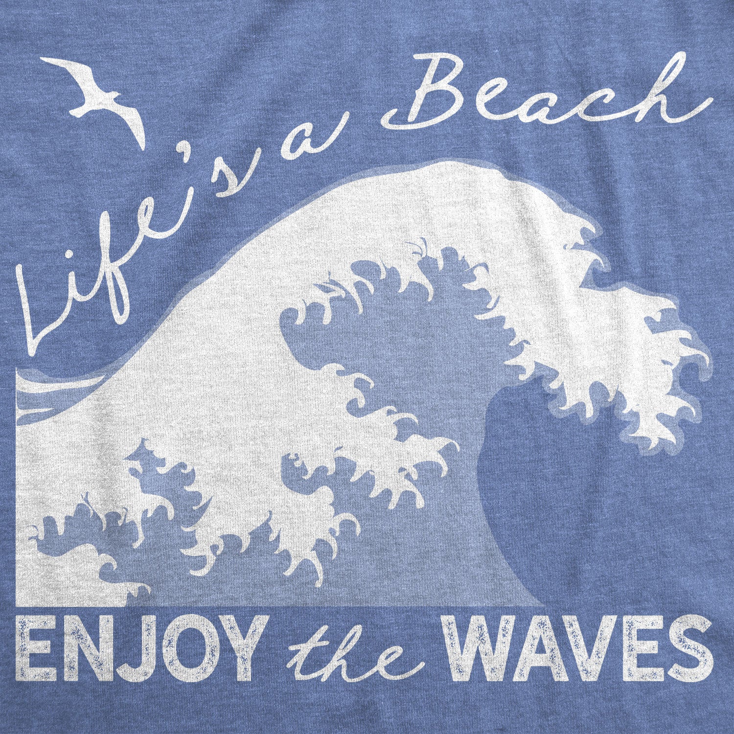 Funny Heather Light Blue - Enjoy Waves Life's A Beach Enjoy The Waves Womens T Shirt Nerdy Vacation Motivational Tee