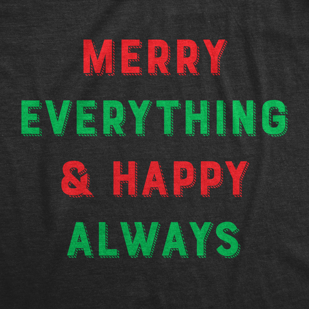 Merry Everything And Happy Always Women's T Shirt