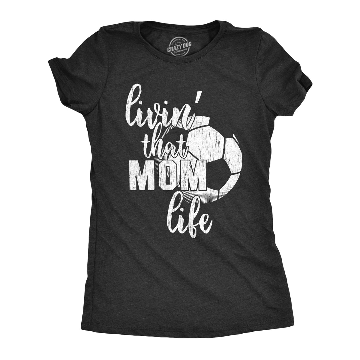 Funny Heather Black - Soccer Mom Life Soccer Mom Life Womens T Shirt Nerdy Mother&#39;s Day Soccer Tee