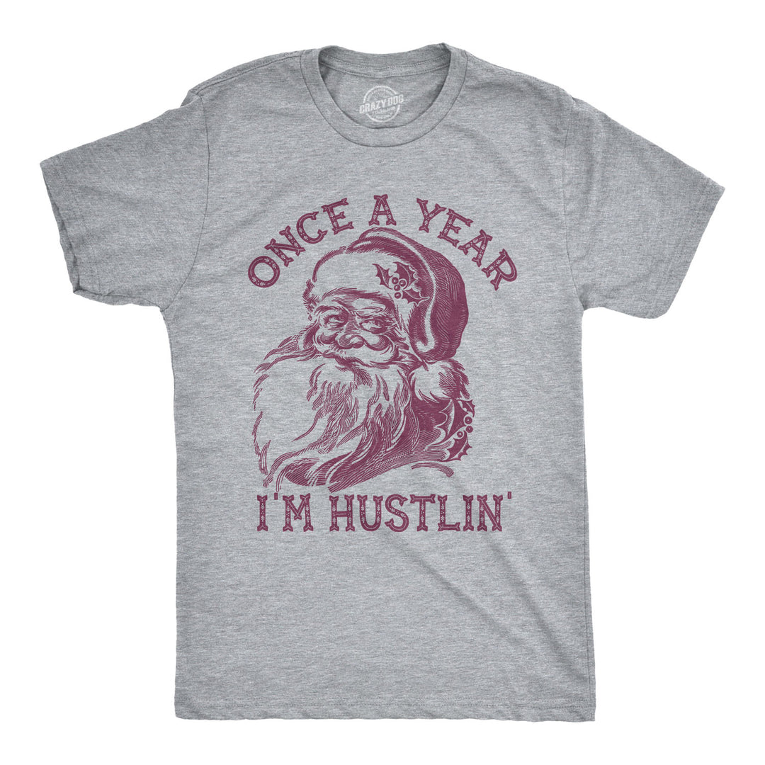 Funny Light Heather Grey Once A Year I'm Hustlin' Mens T Shirt Nerdy Christmas Tee