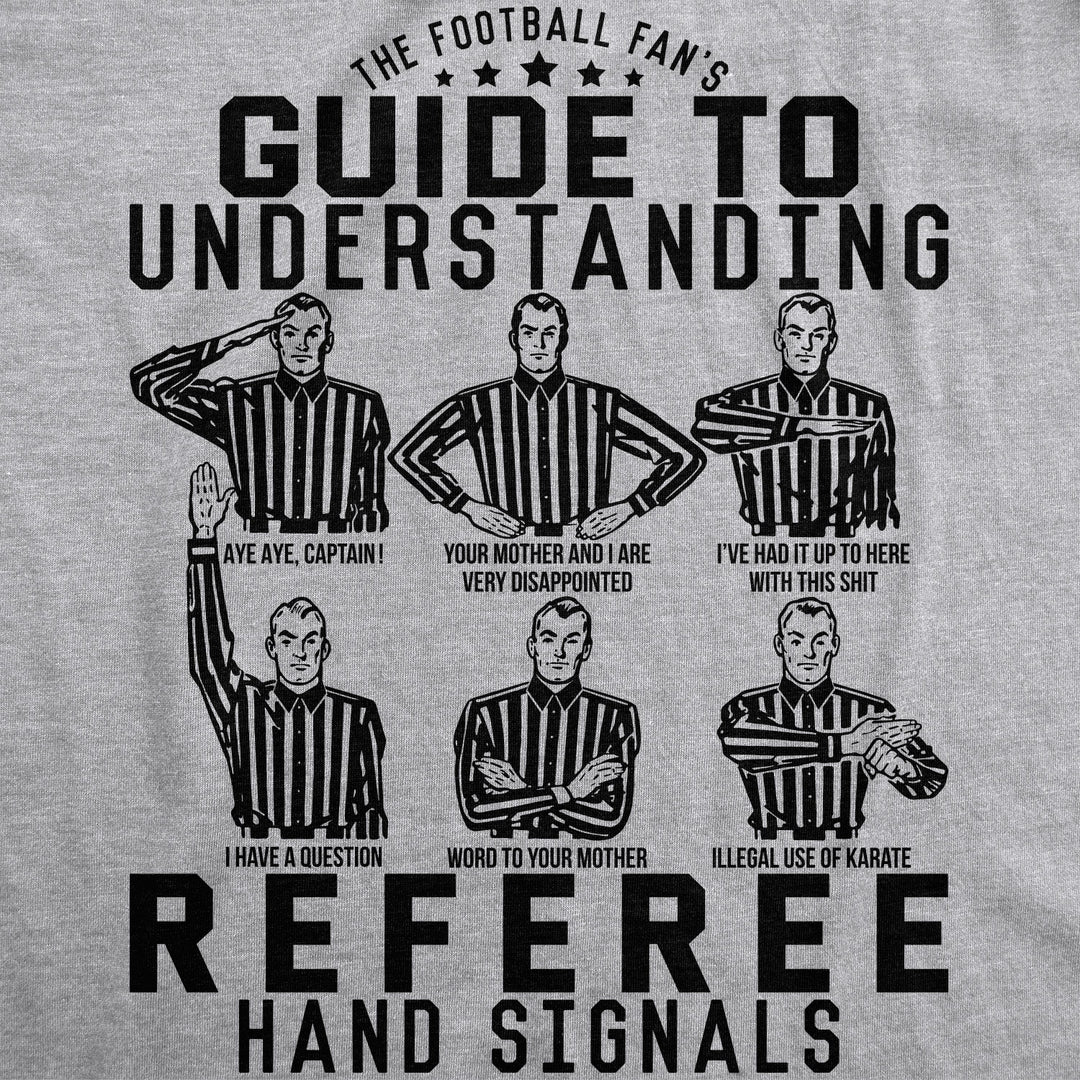 A Football Fan's Guide To Understanding Referee Hand Signals Men's T Shirt