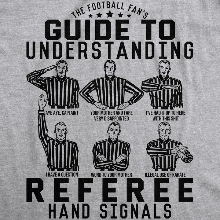 A Football Fan's Guide To Understanding Referee Hand Signals Men's T Shirt