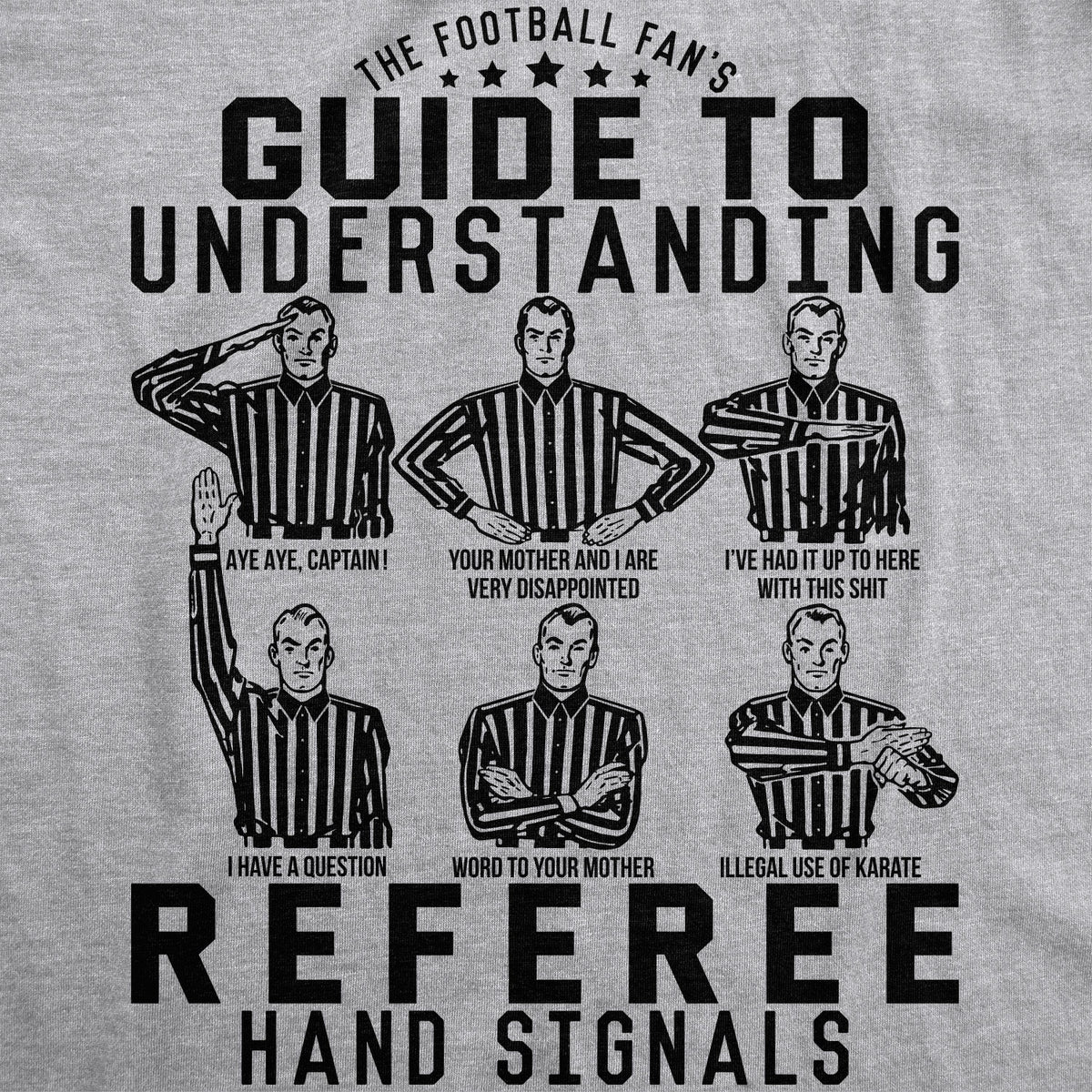A Football Fan&#39;s Guide To Understanding Referee Hand Signals Men&#39;s T Shirt