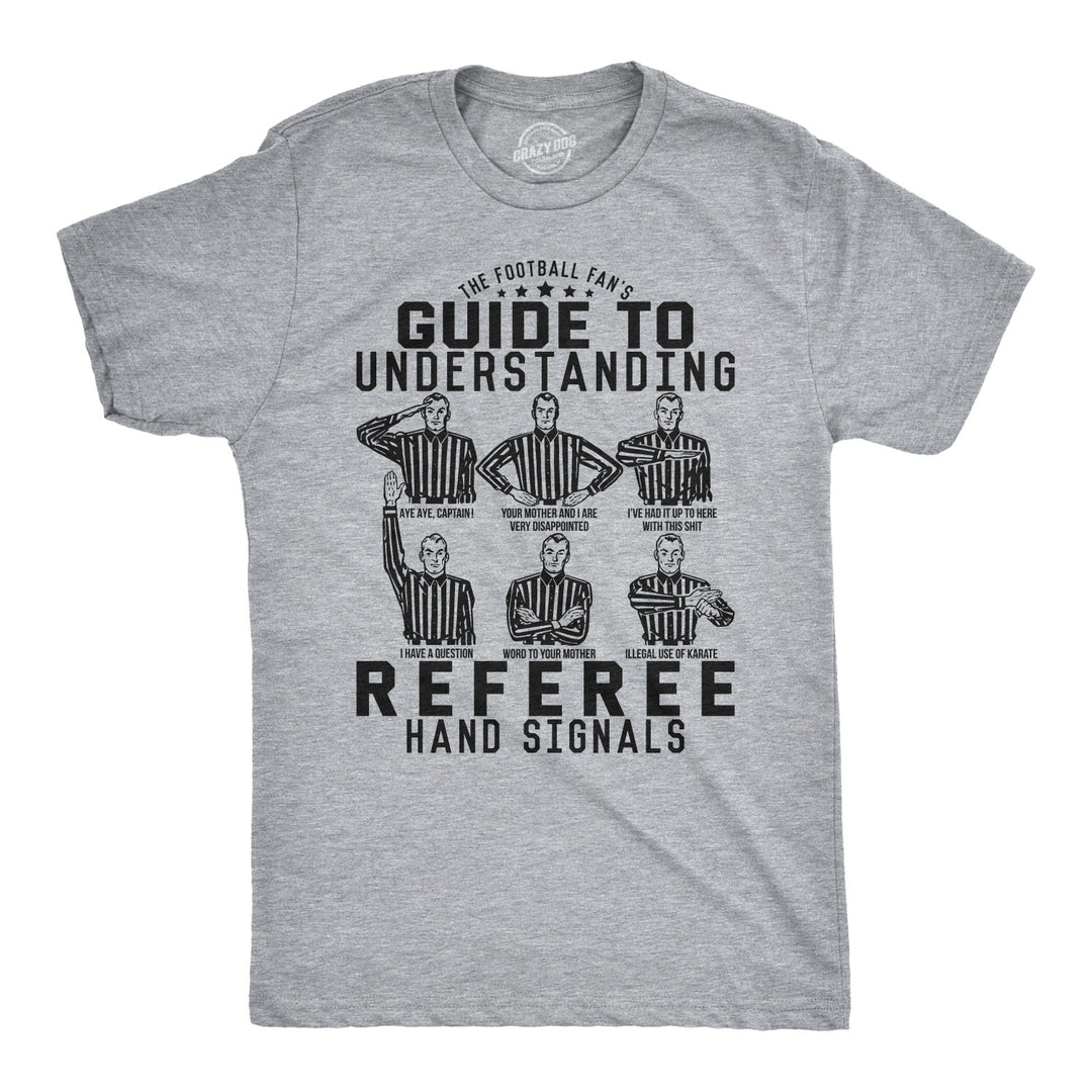 Funny Light Heather Grey - Hand Signals A Football Fan's Guide To Understanding Referee Hand Signals Mens T Shirt Nerdy Football Tee