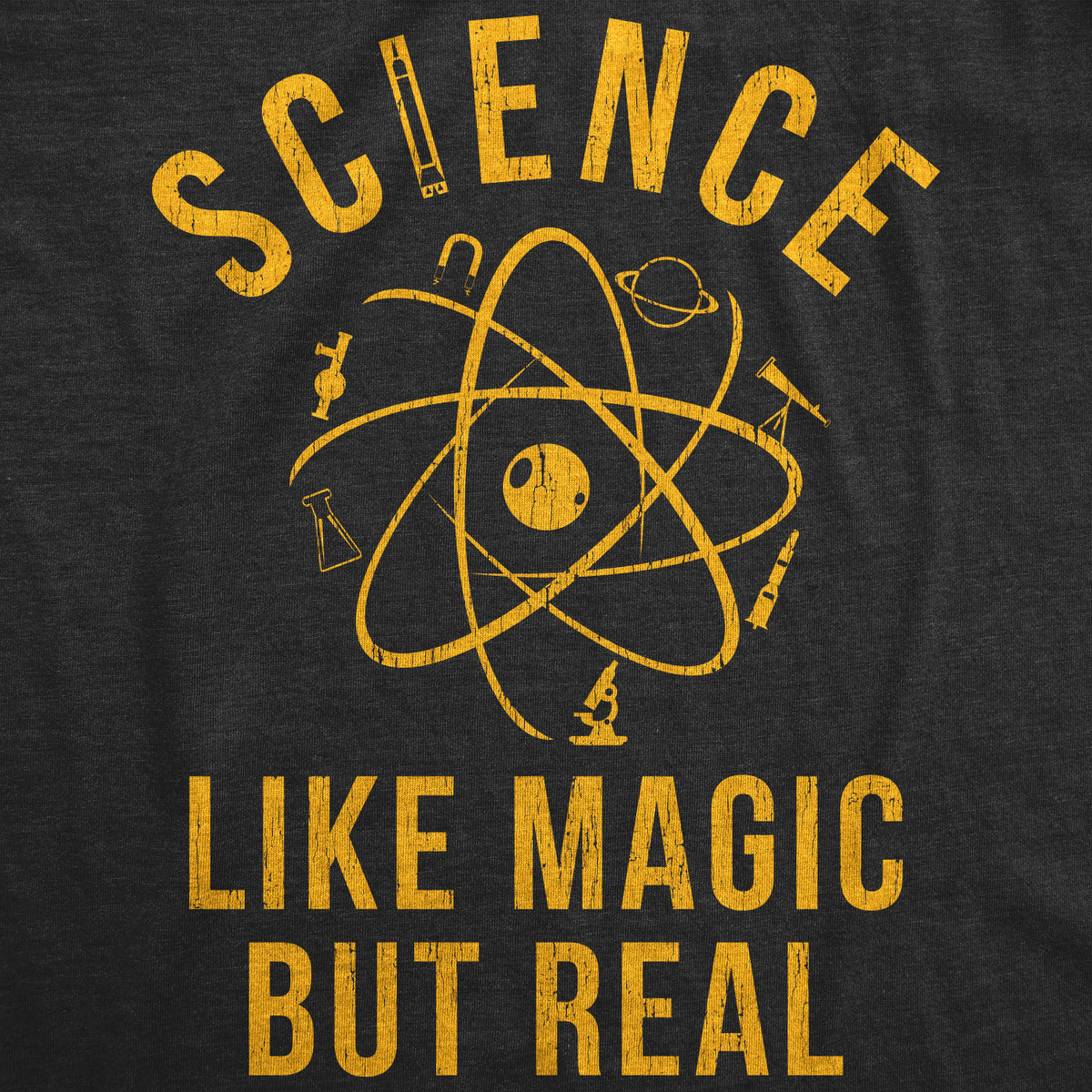 Science: Like Magic But Real Men&#39;s T Shirt