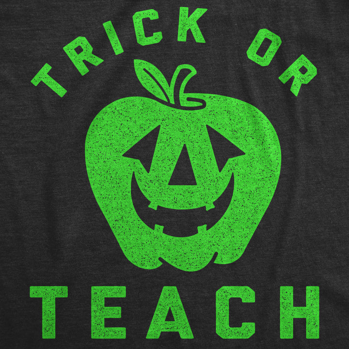 Trick Or Teach Women's T Shirt