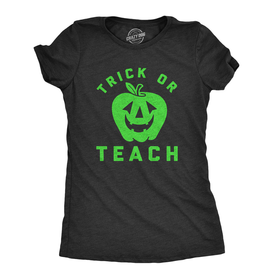 Funny Heather Black Trick Or Teach Womens T Shirt Nerdy Halloween Teacher Tee