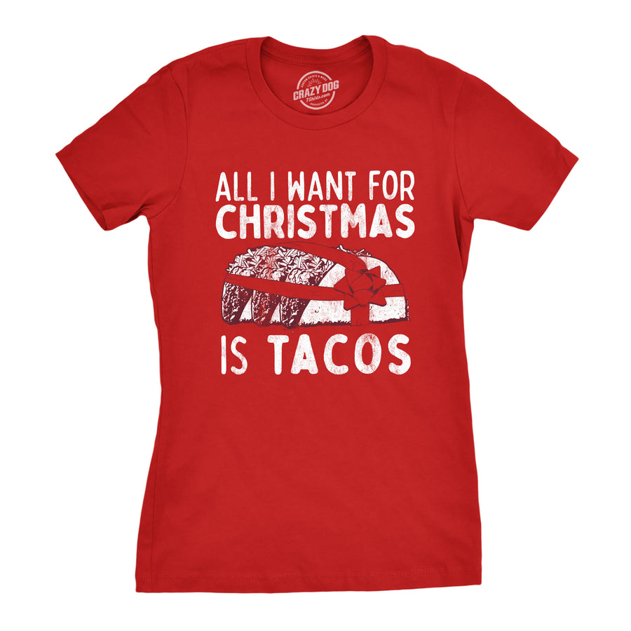 Funny Red All I Want For Christmas Is Tacos Womens T Shirt Nerdy Christmas Food Tee