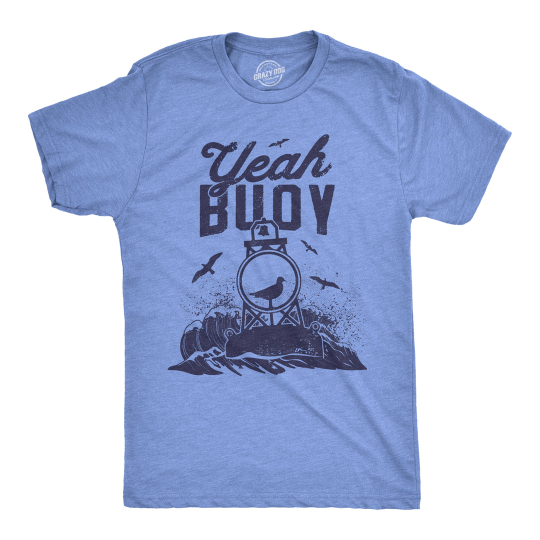 Funny Heather Light Blue Yeah Buoy Mens T Shirt Nerdy Tee