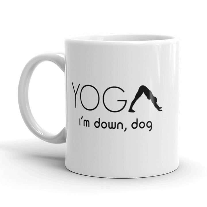 Funny White Yoga I'm Down Dog Coffee Mug Nerdy Tee