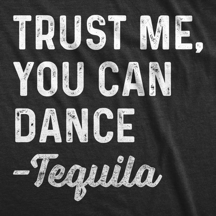 You Can Dance -Tequila Women's T Shirt
