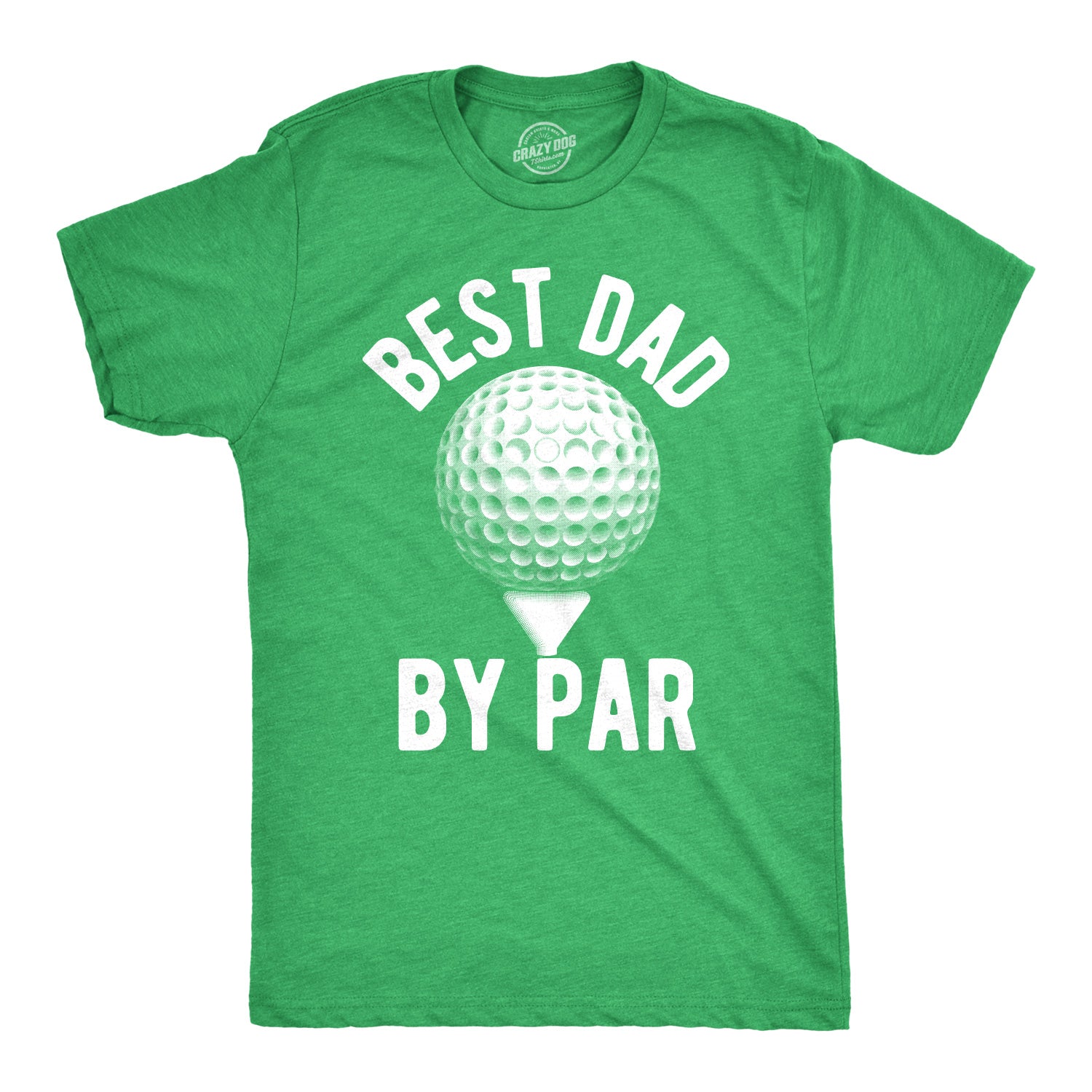 Funny Heather Green - Dad By Par Best Dad By Par Mens T Shirt Nerdy Father's Day Golf Tee