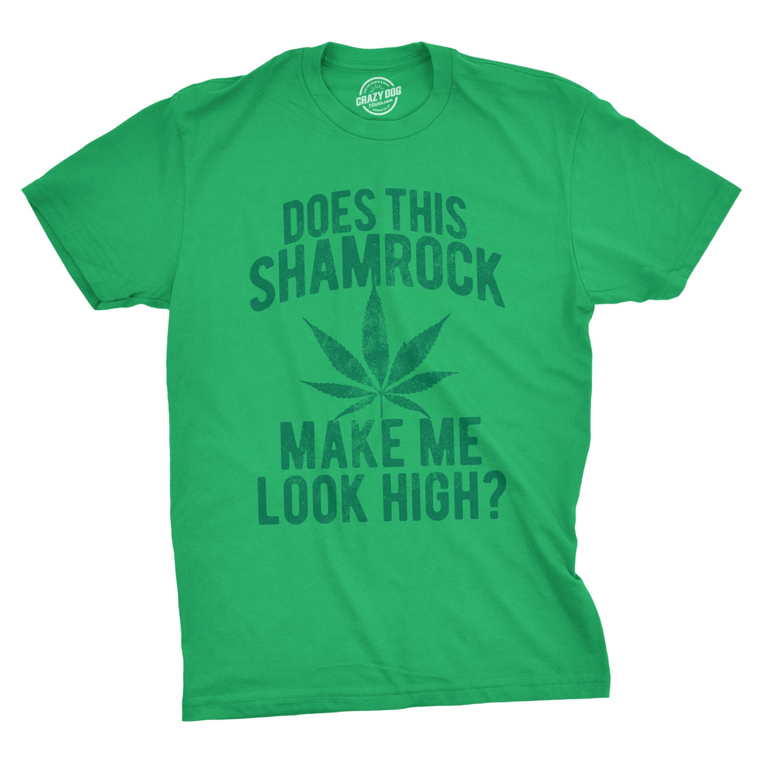Funny Heather Green - Shamrock High Does This Shamrock Makee Me Look High? Mens T Shirt Nerdy Saint Patrick's Day 420 Tee