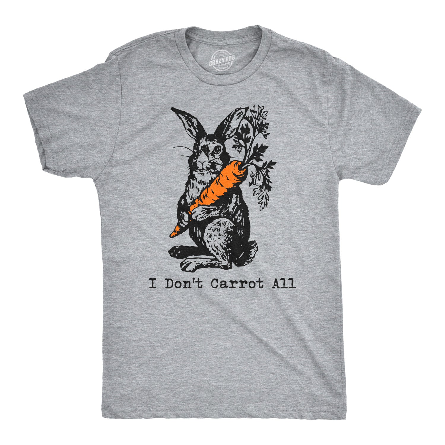 Funny Light Heather Grey - Dont Carrot I Don't Carrot All Mens T Shirt Nerdy Easter Tee