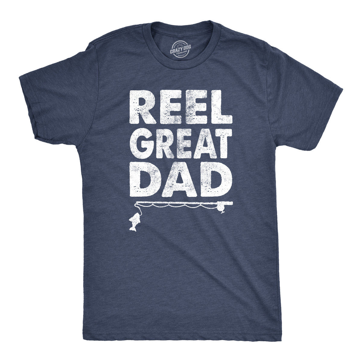 Funny Heather Navy - Reel Great Dad Reel Great Dad Mens T Shirt Nerdy Father&#39;s Day Fishing Tee
