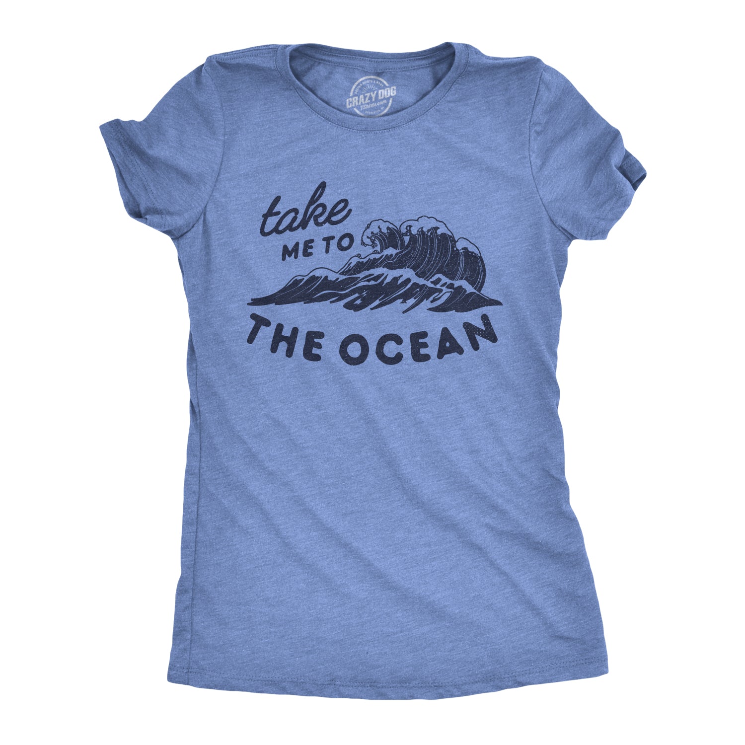 Funny Heather Light Blue - The Ocean Take Me To The Ocean Womens T Shirt Nerdy Vacation Tee
