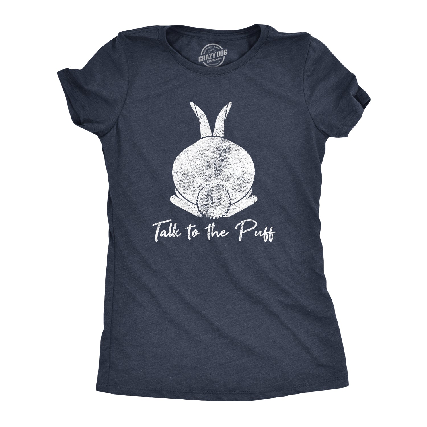 Funny Heather Navy - Talk Puff Talk To The Puff Womens T Shirt Nerdy Easter Tee