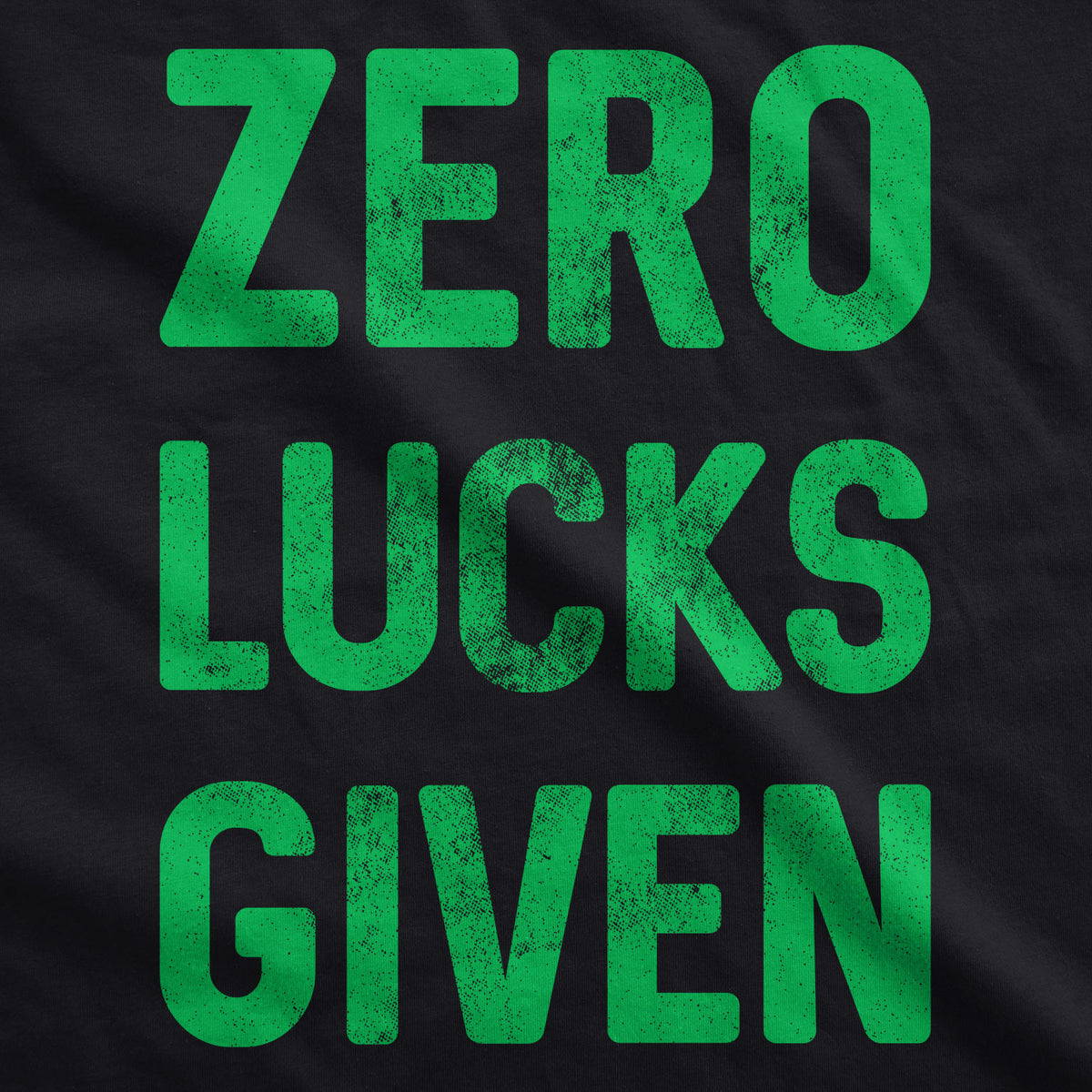 Zero Lucks Given Men&#39;s T Shirt