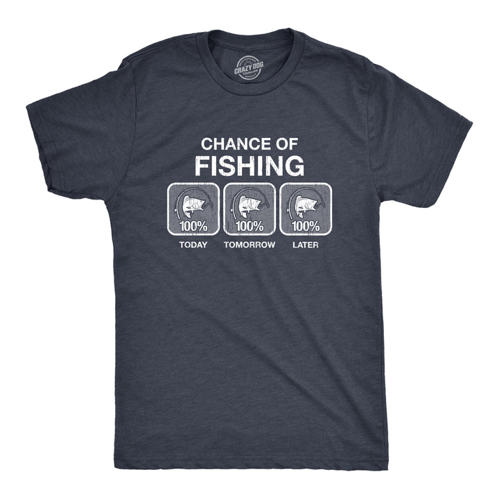 Funny Heather Navy 100% Chance Of Fishing Mens T Shirt Nerdy Fishing Tee