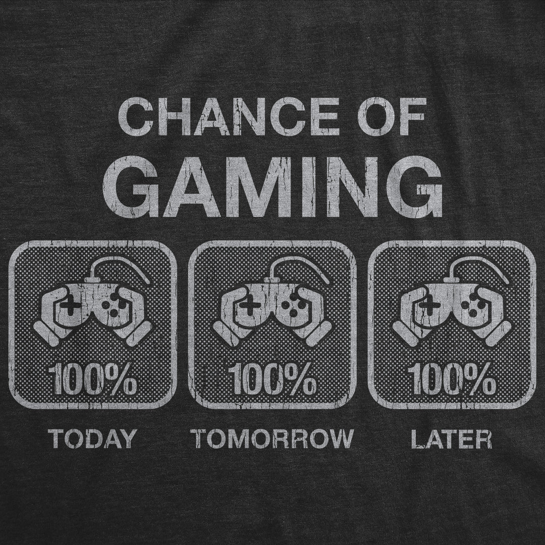 Mens 100% Chance Of Gaming T Shirt Funny Nerdy Video Games Novelty Tee