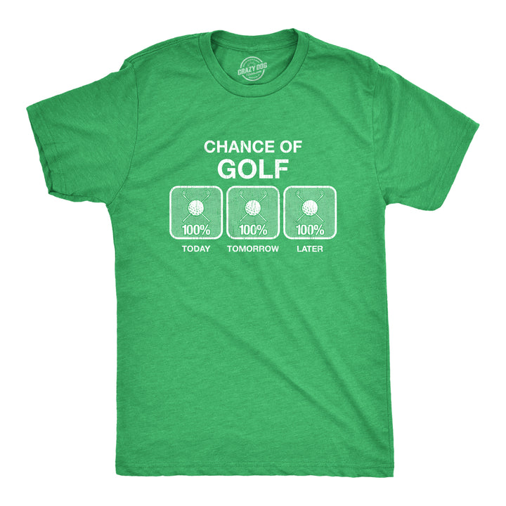 Funny Green 100% Chance Of Golf Mens T Shirt Nerdy Golf Tee