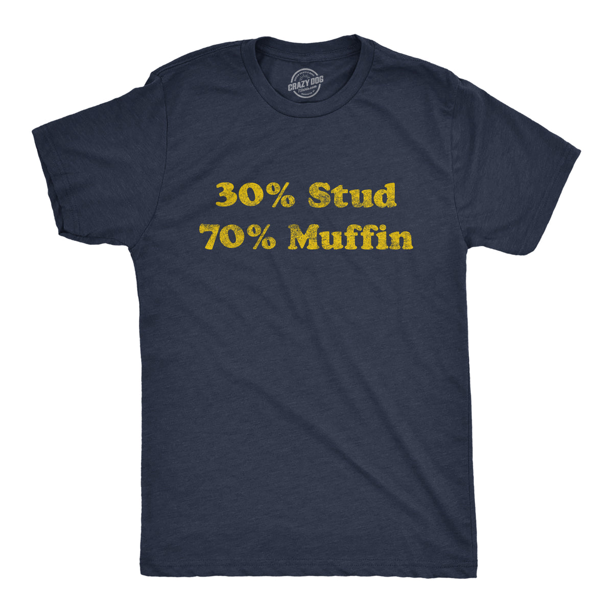 Funny Heather Navy - Stud Muffin Percent 30% Stud 70% Muffin Mens T Shirt Nerdy Valentine&#39;s Day Food Tee