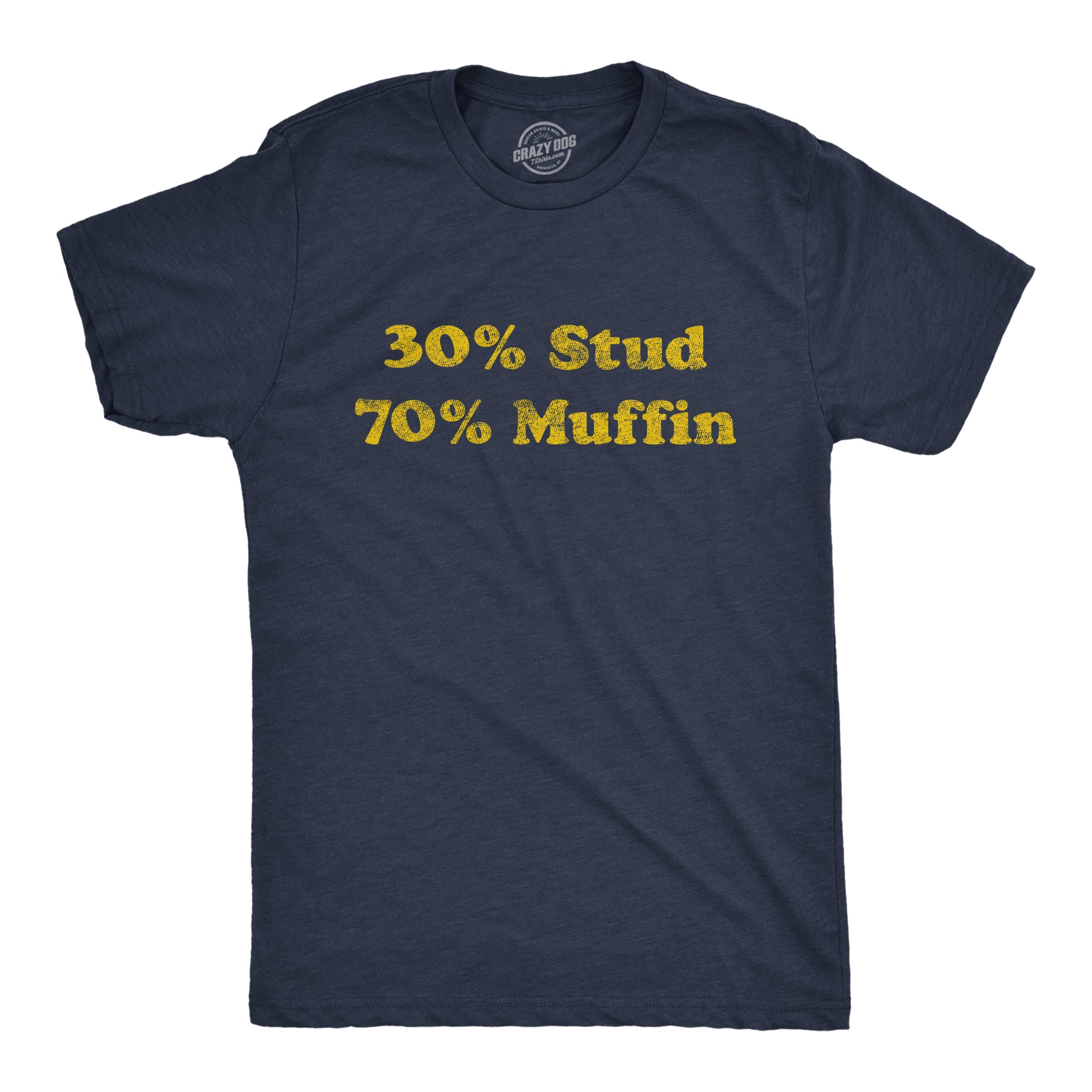 Funny Heather Navy - Stud Muffin Percent 30% Stud 70% Muffin Mens T Shirt Nerdy Valentine's Day Food Tee