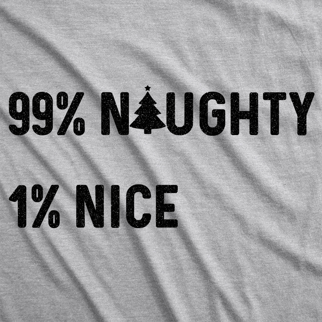 99% Naughty 1% Nice Men's T Shirt
