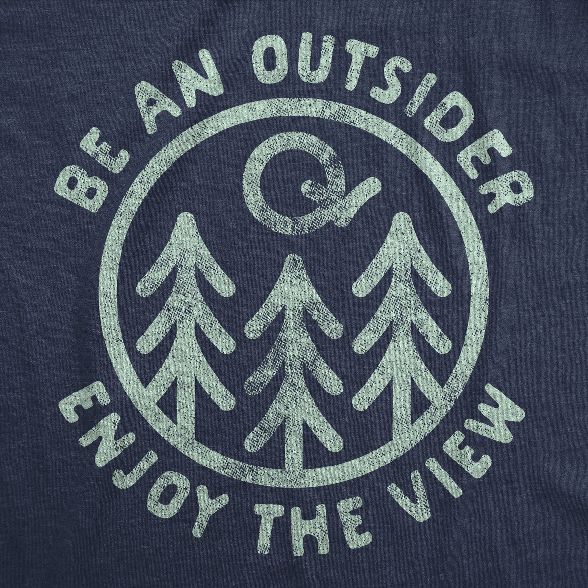 Be An Outsider Enjoy The View Women&#39;s T Shirt