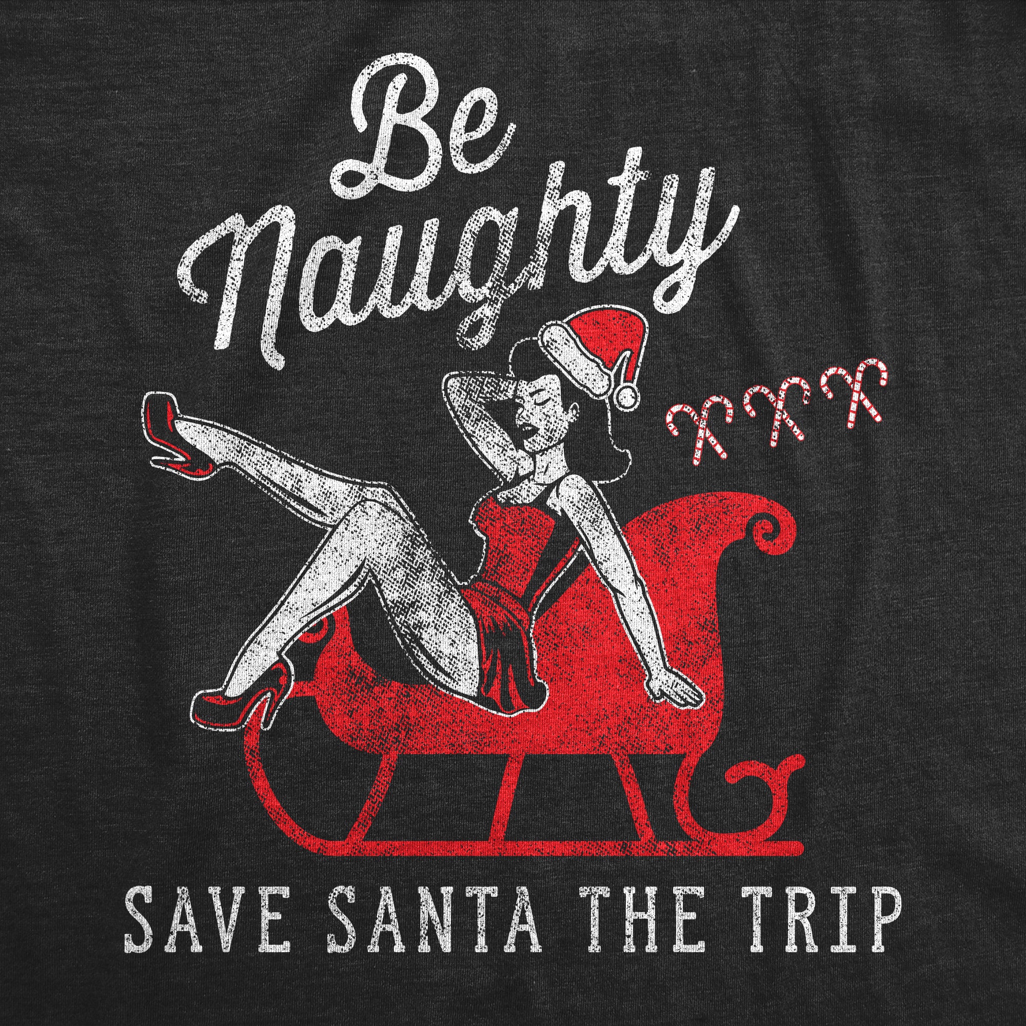 Funny Heather Black - Save Santa Be Naughty Save Santa The Trip Womens T Shirt Nerdy Christmas Sex Tee