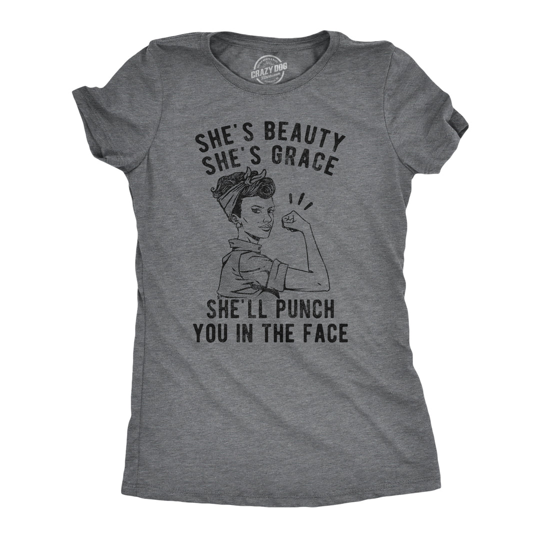 Funny Dark Heather Grey She's Beauty She's Grace She'll Punch You In The Face Womens T Shirt Nerdy Political Tee