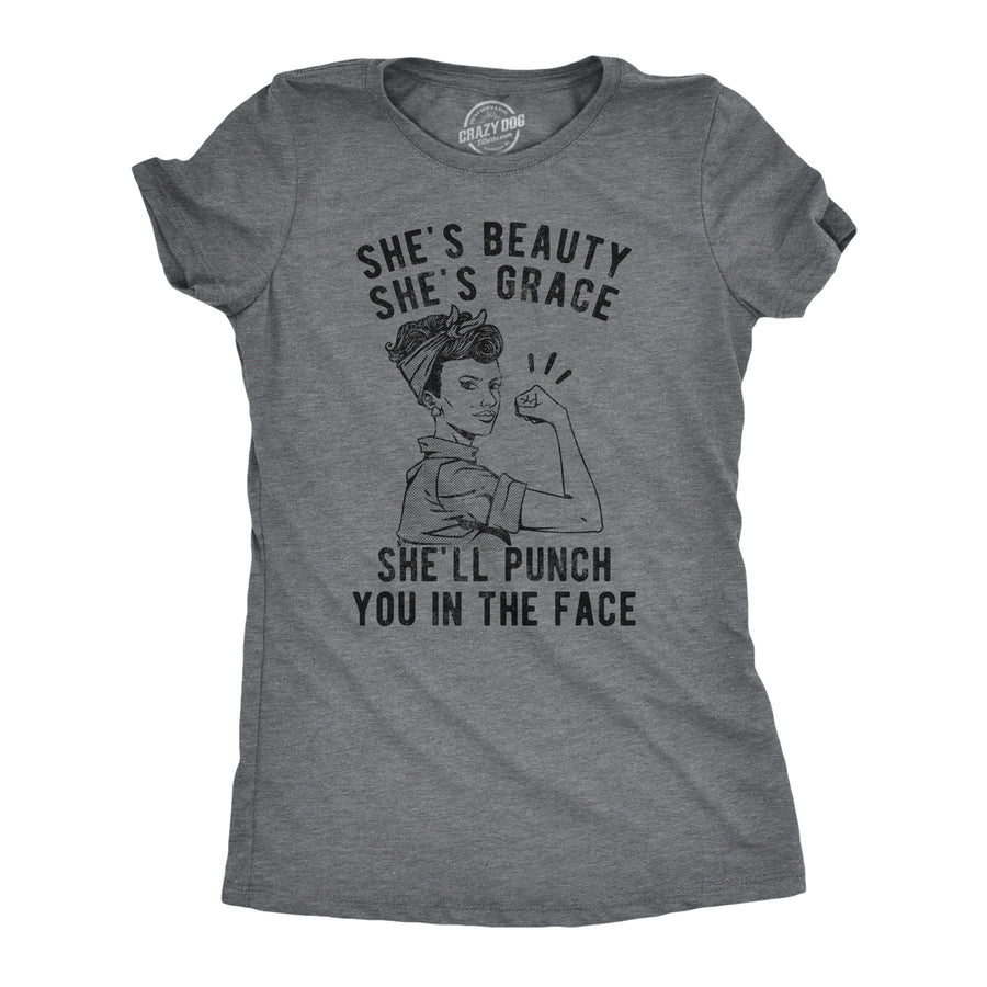 Funny Dark Heather Grey She's Beauty She's Grace She'll Punch You In The Face Womens T Shirt Nerdy Political Tee