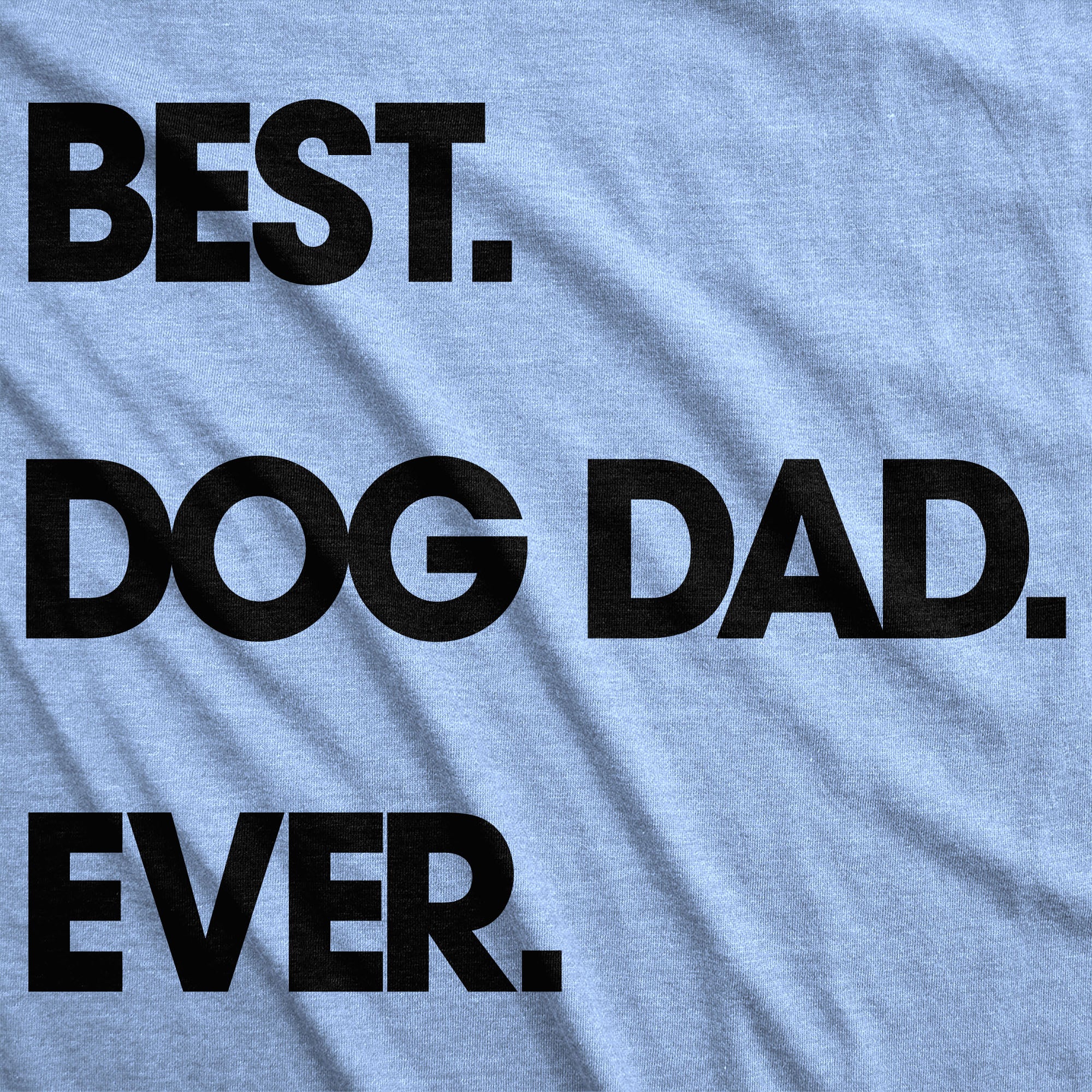 Funny Light Heather Grey Best Dog Dad Ever Mens T Shirt Nerdy Father's Day Dog Tee