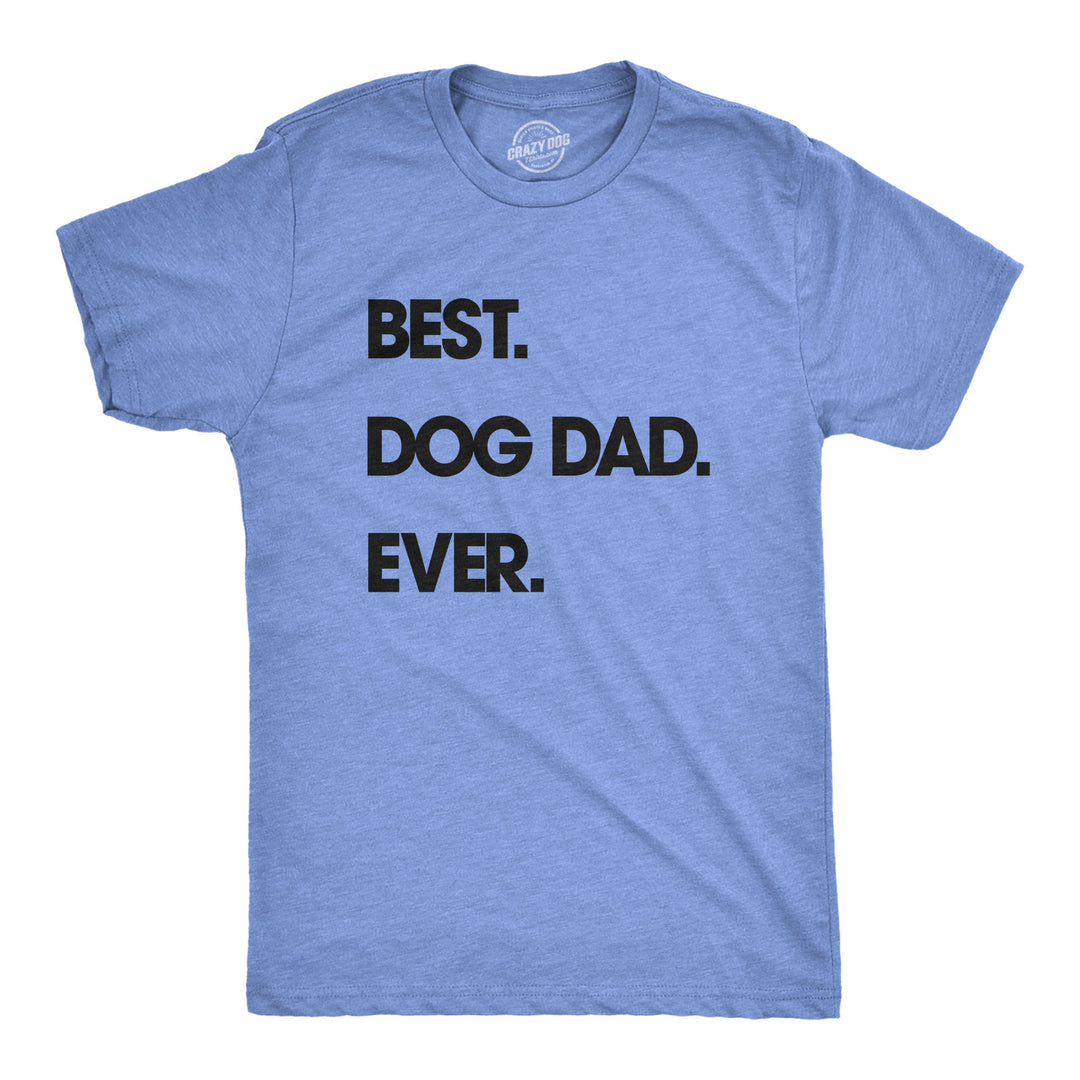 Funny Dark Heather Grey Best Dog Dad Ever Mens T Shirt Nerdy Father's Day Dog Tee