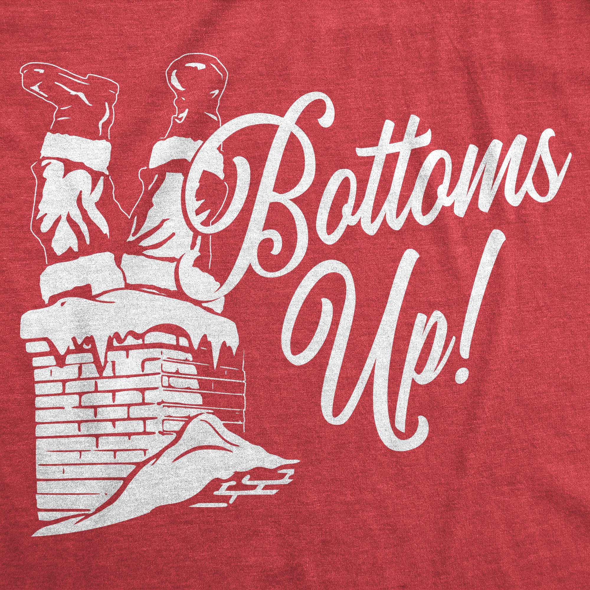 Funny Heather Red - Bottoms Up Bottoms Up Mens T Shirt Nerdy Christmas Tee